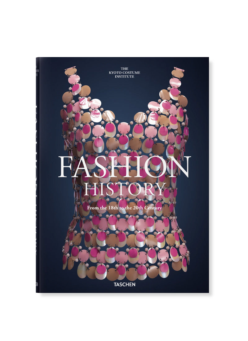 Taschen Fashion History from the 18th to the 20th Century
